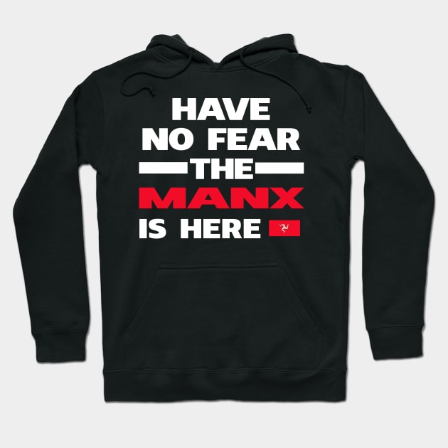 No Fear Manx Is Here Isle of Man Hoodie by lubashantae